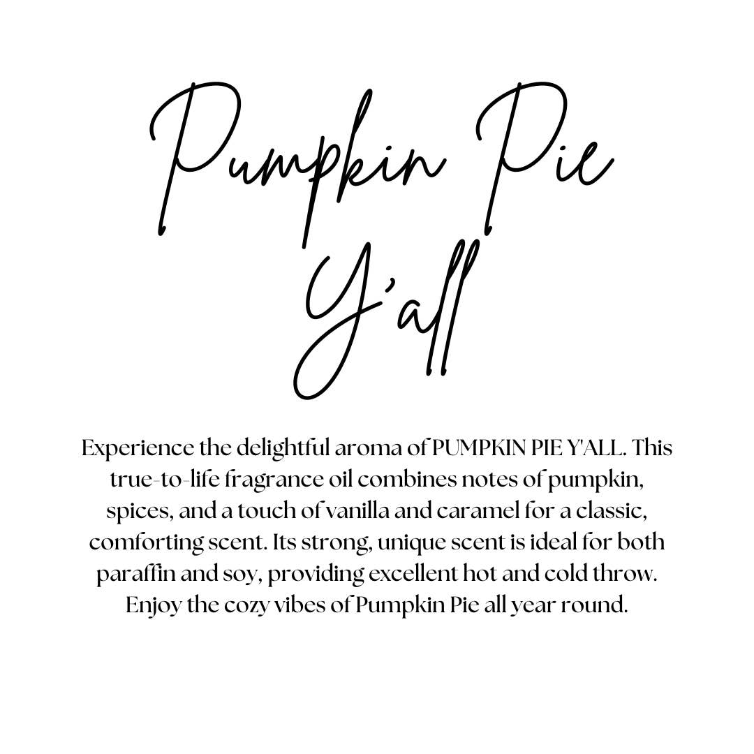 PUMPKIN PIE Y'ALL | FALL | WAX MELT