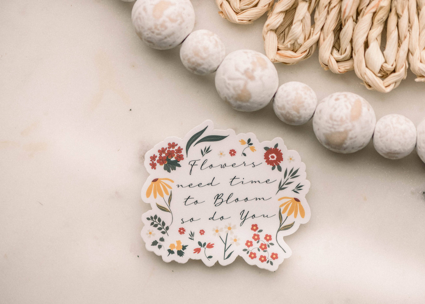 Flowers Need Time To Bloom And So Do You Vinyl Sticker, 3x3