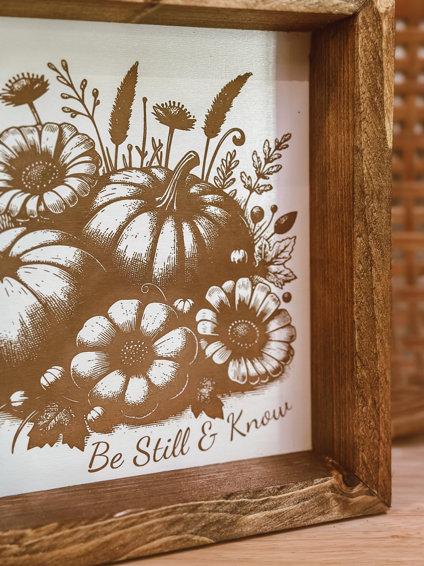 Be Still & Know Fall Pumpkin Sign 9X9