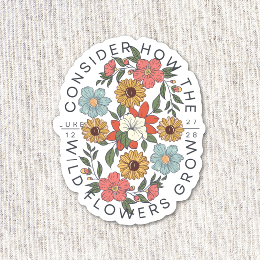 Consider The Wildflowers Waterproof Vinyl Christian Sticker
