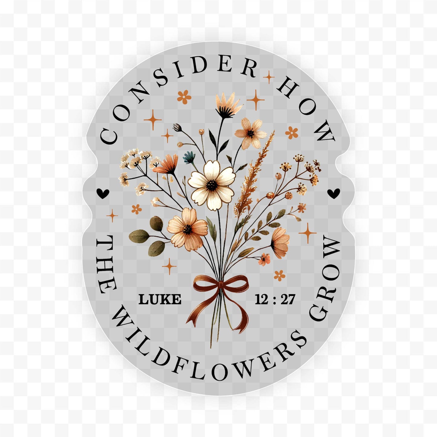 Consider How The Wildflowers Clear Vinyl, Sticker, 3x3 in.