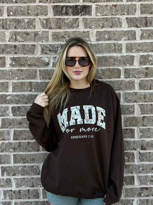 MADE FOR MORE SWEATSHIRT
