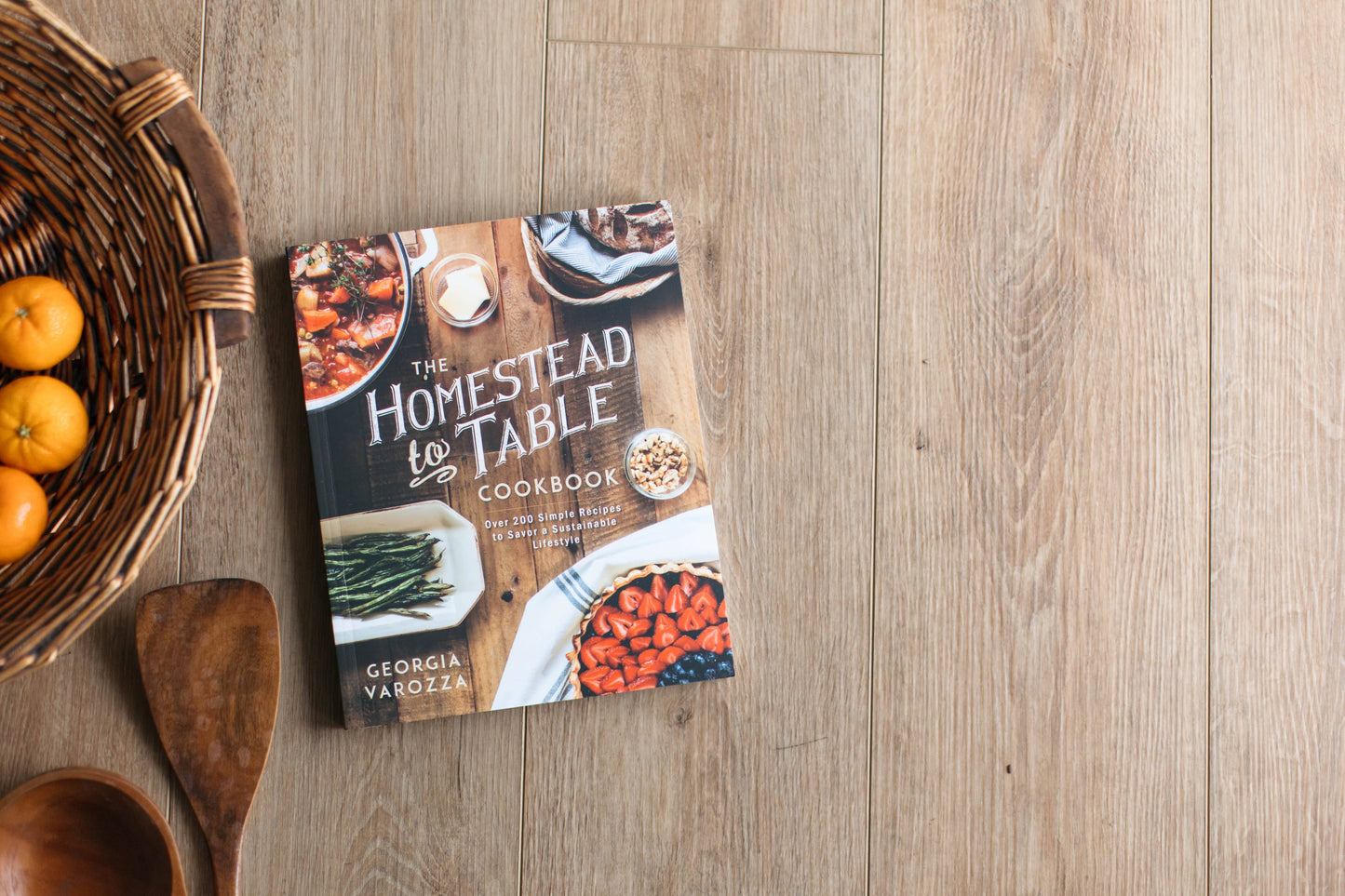 The Homestead-to-Table Cookbook: Paperback