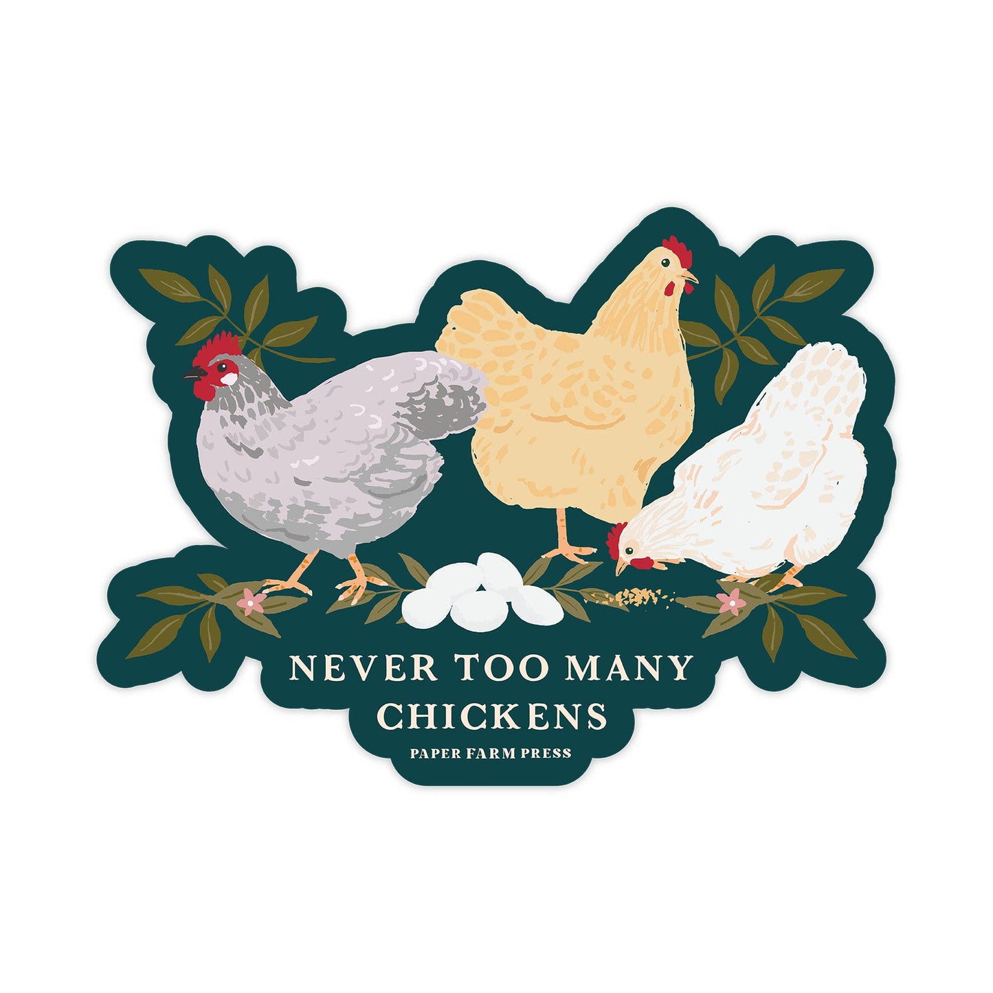 Never Too Many Chickens  Decal Sticker