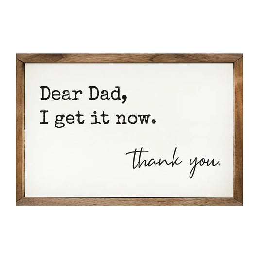 Dear Dad I Get It Now White: 8x5