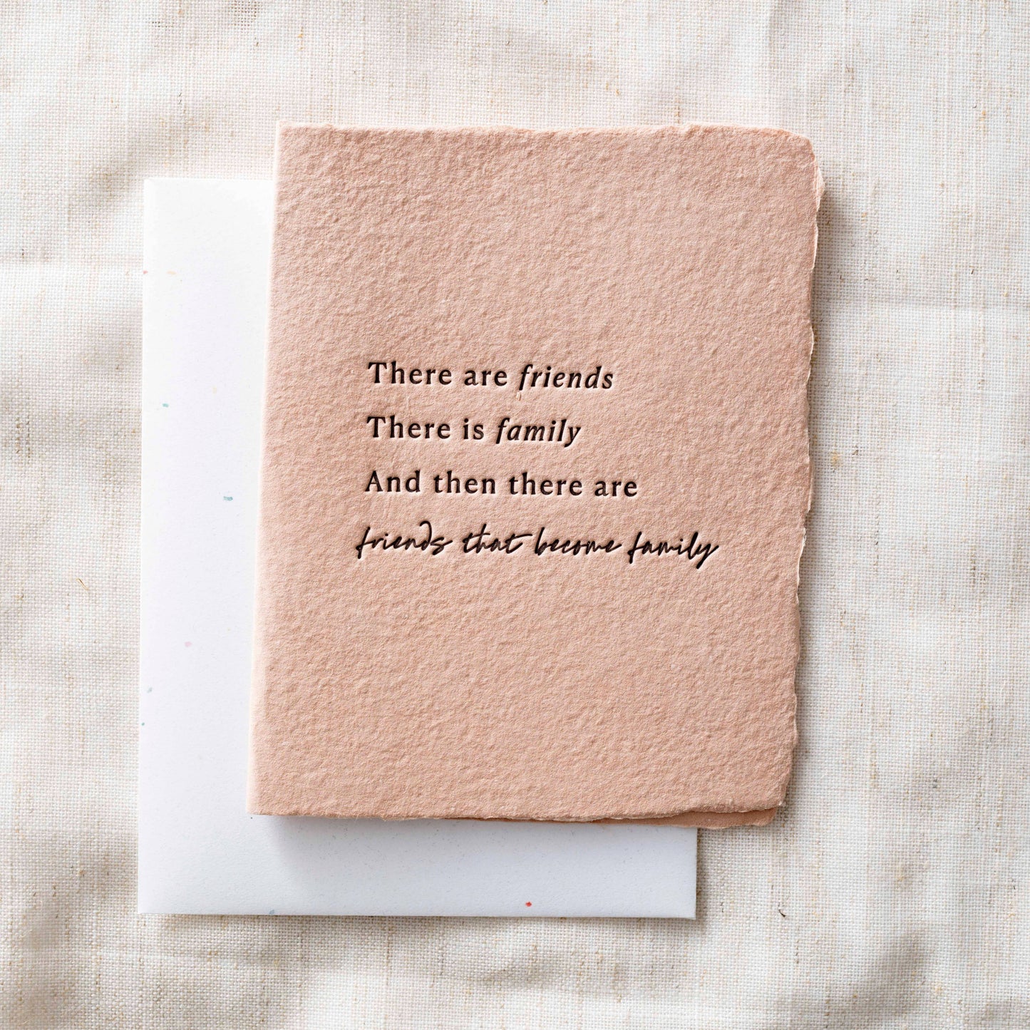 Friends that are Family |  Blank on Back.