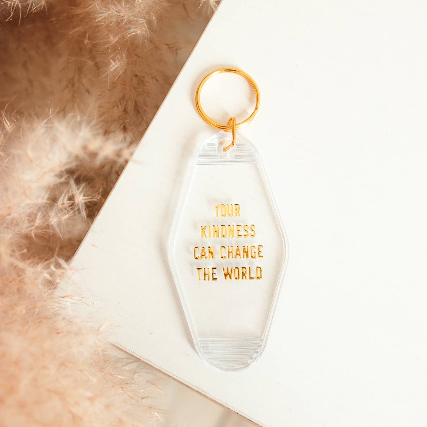 Your Kindness Can Change the World Motel Keychain